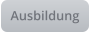Ausbildung